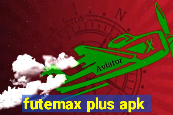 futemax plus apk